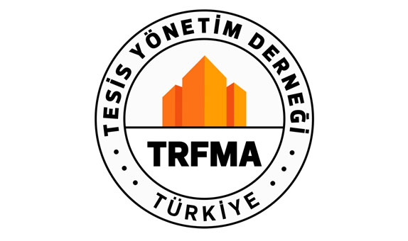 Tesis Yönetim Derneği (TRFMA) Kuruldu Tesis Yönetim Derneği (TRFMA) Kuruldu