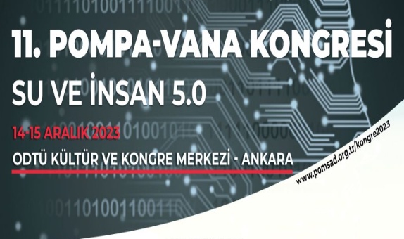 11. Pompa-Vana Kongresi'nin Bu Yılki Teması "Su ve İnsan 5.0" Olacak 11. Pompa-Vana Kongresi'nin Bu Yılki Teması "Su ve İnsan 5.0" Olacak