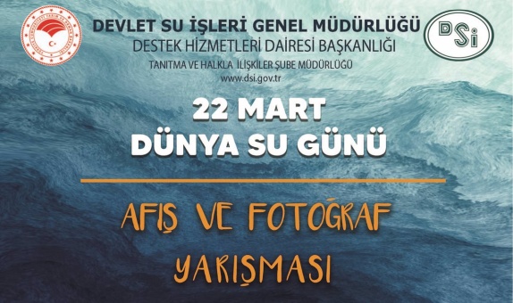 2022 Yılı Dünya Su Günü Yarışma Başvuruları Başladı 2022 Yılı Dünya Su Günü Yarışma Başvuruları Başladı