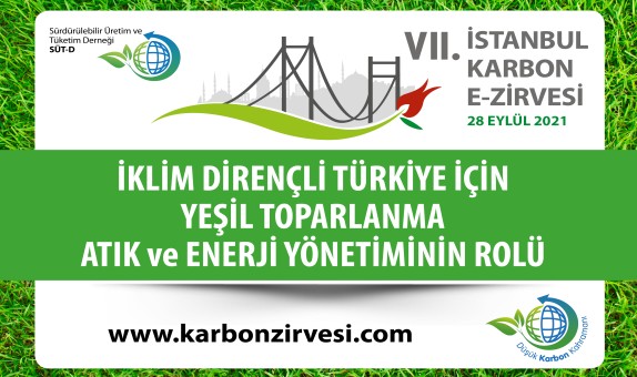 VII. İstanbul Karbon E-Zirvesi 28 Eylül'de Düzenlenecek